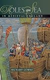 Roles of the Sea in Medieval England