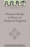 Women's Books of Hours in Medieval England