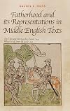 Fatherhood and its representations in Middle English texts
