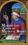 Makers and Users of Medieval Books: Essays in Honour of A.S.G. Edwards
