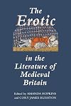 The Erotic in the Literature of Medieval Britain