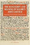 The manuscript and meaning of Malory's Morte Darthur : rubrication, commemoration, memorialization