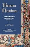Romance Rewritten: The Evolution of Middle English Romance. A Tribute to Helen Cooper