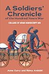 A Soldiers' Chronicle of the Hundred Years War: College of Arms Manuscript M 9