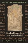 Textual Identities in Early Medieval England: Essays in Honour of Katherine O'Brien O'Keeffe