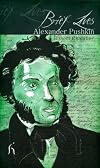 Brief lives: Alexander Pushkin