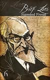 Brief Lives: Sigmund Freud