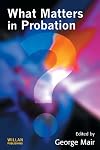 What Matters in Probation