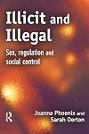 Illicit and Illegal
