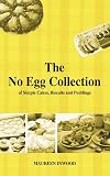 The No Egg Collection of Simple Cakes, Biscuits and Puddings
