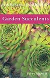 Garden Succulents (Rhs Wisley Handbooks)