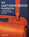 The Leatherworking Handbook: A Practical Illustrated Sourcebook of Techniques and Projects