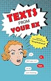 Texts from Your Ex
