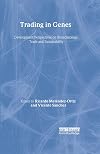 Trading in genes development perspectives on biotechnology, trade, and sustainability