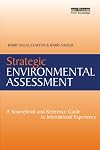 Strategic Environmental Assessment: A Sourcebook and Reference Guide to International Experience