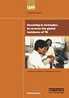 UN Millennium Development Library: Investing in Strategies to Reverse the Global Incidence of TB (UN Millennium Project) (Volume 8)