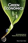 Green Economics: An Introduction to Theory, Policy, and Practice