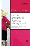 Gender and Natural Resource Management: Livelihoods, Mobility and Interventions