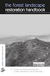 The Forest Landscape Restoration Handbook (The Earthscan Forest Library)
