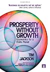 Prosperity without Growth: Economics for a Finite Planet