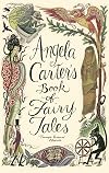 Angela Carter's Book of Fairy Tales