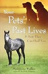 Your Pets Past Lives: & How They Can Heal You