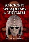 Ancient Weapons in Britain