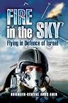 Fire in the Sky: Flying in Defence of Israel