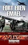FORT EBEN EMAEL: Blitzkrieg 1940