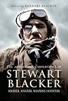 The Adventures and Inventions of Stewart Blacker: Soldier, Aviator, Weapons Inventor