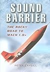 Sound Barrier: The Rocky Road to MACH 1.0