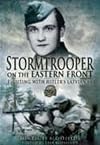 STORMTROOPER ON THE EASTERN FRONT: Fighting with Hitler's Latvian SS