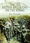 Tracing British Battalions on the Somme