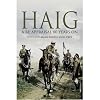Haig: A Re-Appraisal 80 Years On
