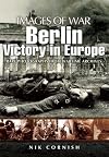 Berlin: Victory in Europe