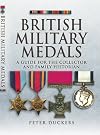 British military medals : a guide for the collector and family historian
