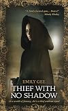 Thief With No Shadow