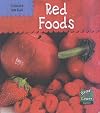 Red Foods (Read and Learn: Colours We Eat)