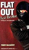 Flat Out, Flat Broke: Formula 1 the Hard Way!