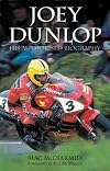 Joey Dunlop: His Authorised Biography