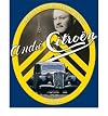 Andre Citroen: Engineer,Explorer, Entrepreneur