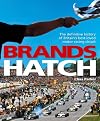 Brands Hatch: The Definitive History of Britain's Best-loved Motor Racing Circuit