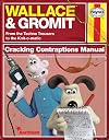 Wallace & Gromit: Cracking Contraptions Manual (Haynes Manual)