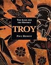 Troy: The Iliad and The Odyssey