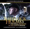 Sherlock Holmes: The Final Problem & The Empty House