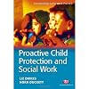 Proactive Child Protection and Social Work (Transforming Social Work Practice Series)