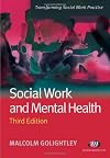 Social Work and Mental Health (Transforming Social Work Practice Series)