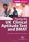 Passing the UK Clinical Aptitude Test (UKCAT) and BMAT 2008: Third Edition (Student Guides to University Entrance)