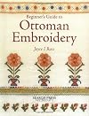 Beginner's Guide to Ottoman Embroidery