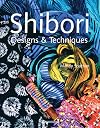 Shibori Designs & Techniques